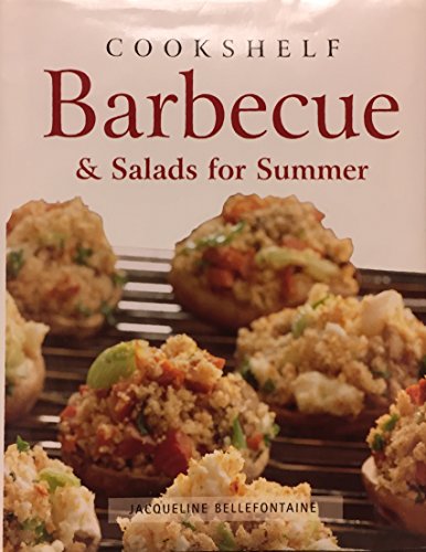 Beispielbild fr Barbecue & Salads for Summer (Cookshelf) zum Verkauf von HPB-Emerald