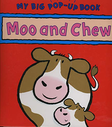 9780752555799: Moo And Chew (My Big "Pop Up" Book)