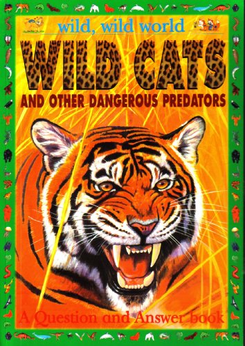 Imagen de archivo de Wild Cats and Other Dangerous Predators a la venta por SecondSale