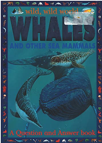 Stock image for Whales And Other Sea Mammals: A Question And Answer Book (Wild, Wild World) for sale by Gulf Coast Books