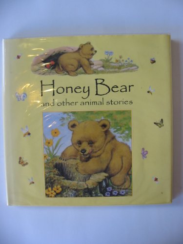 Stock image for Honey Bear and Other Animal Stories for sale by Books & Bygones