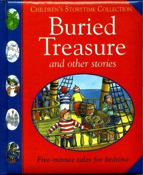 Stock image for Buried Treasure and Other Stories; Children's Storytime Collection for sale by Alf Books