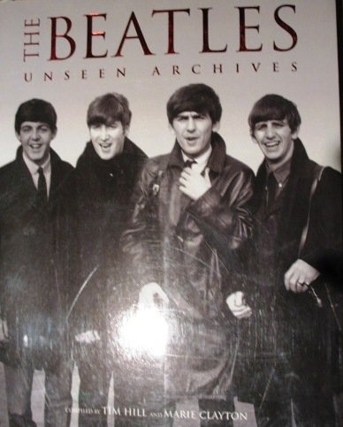 Imagen de archivo de The Beatles: Unseen Archives a la venta por Books@Ruawai