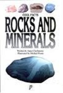 Rocks and Minerals: Over 100 Questions and Answers to Things You Want to Know (9780752562124) by Claybourne, Anna