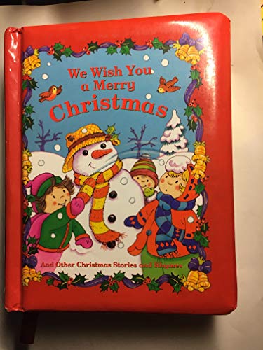 Stock image for We Wish You a Merry Christmas- And Other Christmas Stories and Rhymes for sale by Better World Books