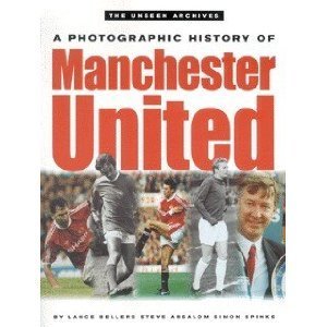 Beispielbild fr Manchester United (Unseen Archives) zum Verkauf von AwesomeBooks