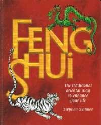 Beispielbild fr Feng Shui The Traditional Oriental Way to Enhance Your Life zum Verkauf von WorldofBooks