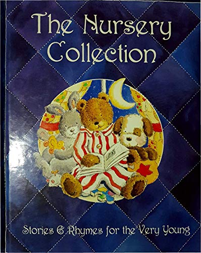 Imagen de archivo de Nursery Collection - Stories and Rhymes For The Very Young a la venta por Hawking Books