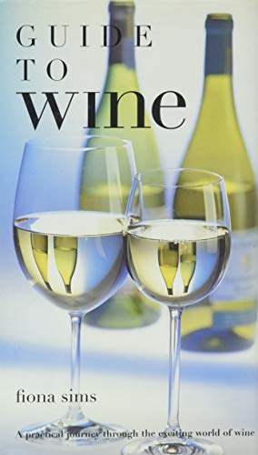 Stock image for Guide to Wine, An Introduction for Beginners for sale by William Ross, Jr.