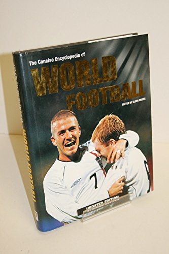 Beispielbild fr Concise Encyclopedia of World Football zum Verkauf von AwesomeBooks