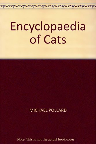 Beispielbild fr THE ENCYCLOPEDIA OF CATS. zum Verkauf von Cambridge Rare Books