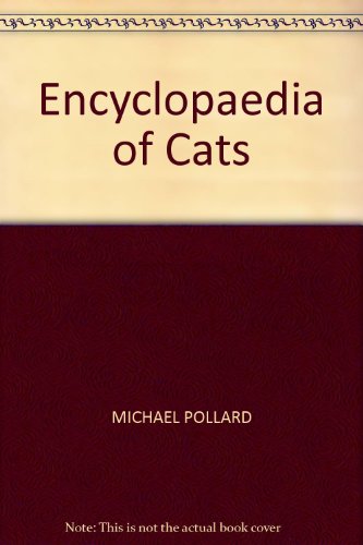 Imagen de archivo de Encyclopaedia of Cats a la venta por AwesomeBooks