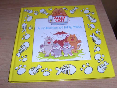 Beispielbild fr Alley cats: A collection of kitty tales zum Verkauf von WorldofBooks