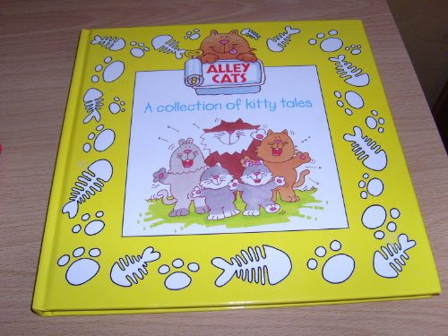 Stock image for Alley cats: A collection of kitty tales for sale by WorldofBooks