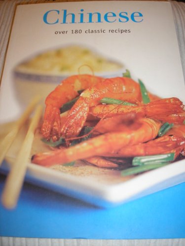 9780752566627: Chinese: 180 Classic Recipes