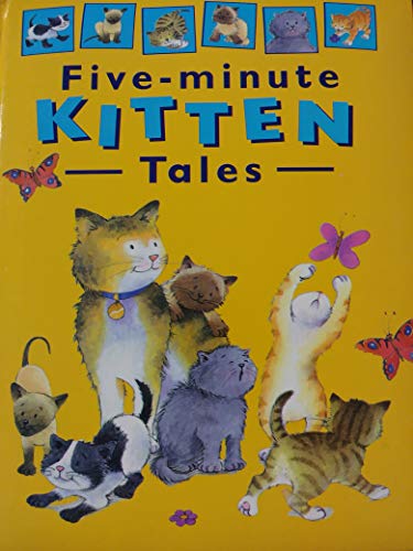 Beispielbild fr Five Minute Kitten Tales. zum Verkauf von AwesomeBooks