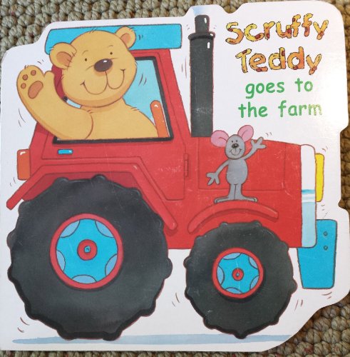 Beispielbild fr Scruffy Teddy Goes to the Farm zum Verkauf von Hastings of Coral Springs