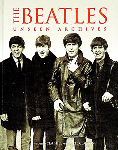 Beispielbild fr The Beatles Unseen Archives: zum Verkauf von AwesomeBooks