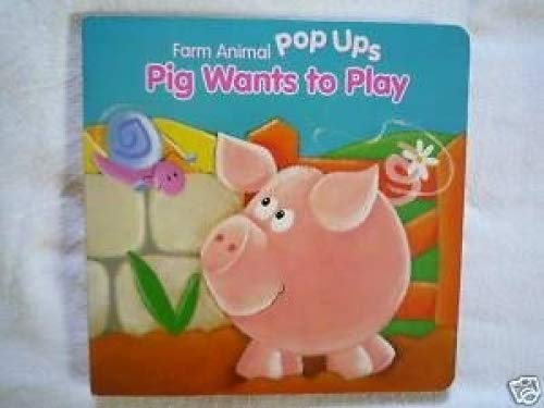 Beispielbild fr Pig Wants to Play (Farm Animal Pop Up Boards) zum Verkauf von BooksRun