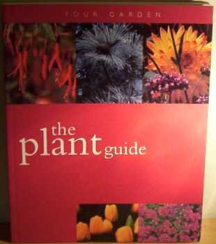 Stock image for The Plant Guide (Your Garden) for sale by madelyns books