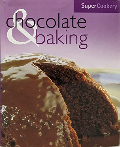 Stock image for Chocolate & Baking (Super Cookery) for sale by Half Price Books Inc.