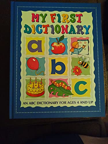 Imagen de archivo de My First Dictionary (An ABC Dictionary for Ages 4 and up) a la venta por SecondSale