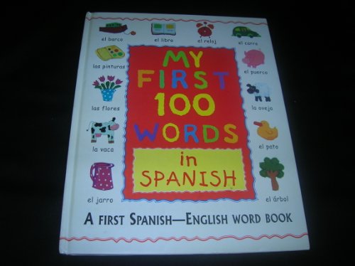 Stock image for My First 100 Words in Spanish/English for sale by Better World Books