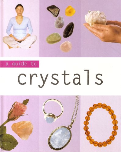 Imagen de archivo de A Guide To Crystals : a la venta por WorldofBooks