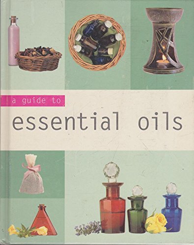 Imagen de archivo de Essential Oils (Guide to MBS S.) a la venta por WorldofBooks