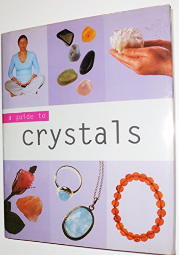 Beispielbild fr Crystals (Guide to Mind, Body and Spirit) zum Verkauf von HPB-Ruby