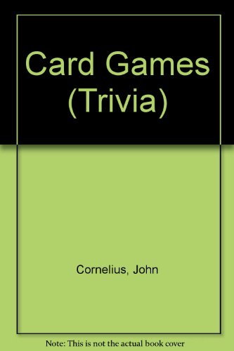 Stock image for Card Games (Trivia S.) for sale by AwesomeBooks