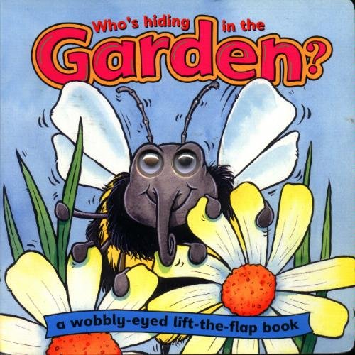 Stock image for Who's Hiding in the Garden for sale by WorldofBooks