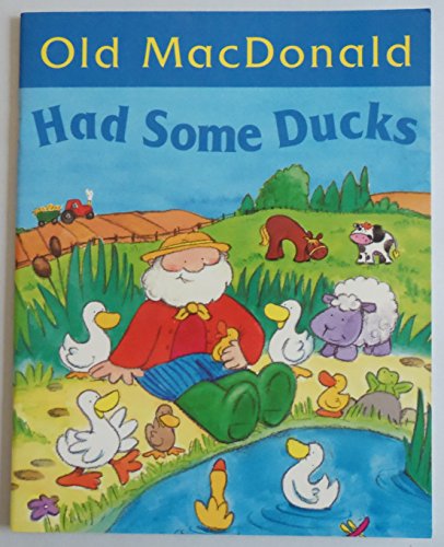 Beispielbild fr Old MacDonald Had Some Ducks zum Verkauf von Better World Books