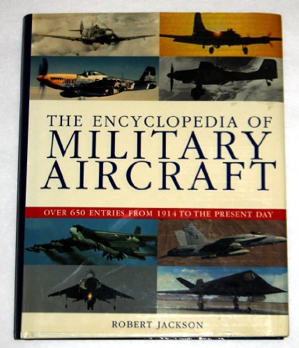 9780752581316: The Encyclopedia of Military Aircraft
