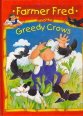 Stock image for Greedy Crows (Farmer Fred Stories S.) for sale by AwesomeBooks