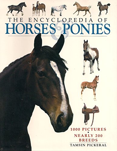 Beispielbild fr The Encyclopedia of Horses & Ponies zum Verkauf von SecondSale