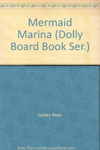Stock image for Mermaid Marina (Dolly Board Book Ser.) for sale by SecondSale