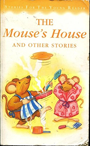 Stock image for The Mouse's House (Stories for the Very Young S.) for sale by AwesomeBooks