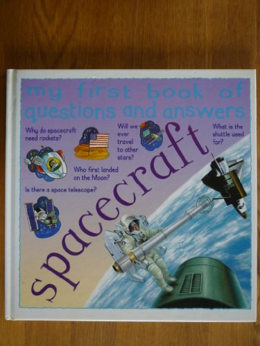 Beispielbild fr My First Book of Question and Answers Spacecraft zum Verkauf von Reuseabook