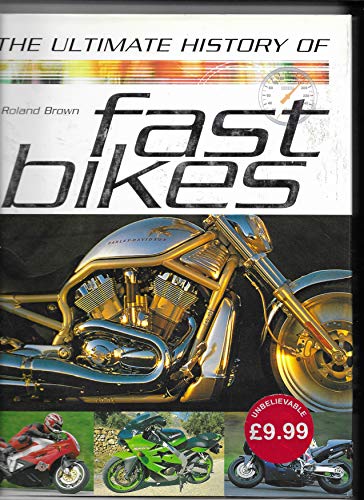 Beispielbild fr The Ultimate History of Fast Bikes zum Verkauf von WorldofBooks