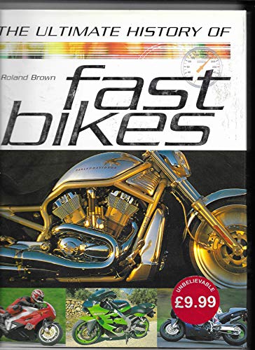 Imagen de archivo de The Ultimate History of Fast Bikes a la venta por WorldofBooks