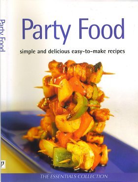 Imagen de archivo de Party Food: Simple and Delicious Easy-to-make Recipes a la venta por Wonder Book