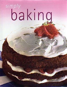 Beispielbild fr Simply Baking zum Verkauf von Wonder Book