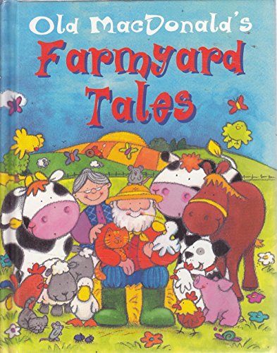 Old MacDonald Farmyard Tales (9780752587639) by Nicola Baxter