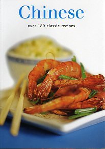 Beispielbild fr Chinese : over 180 classic recipes (Classic Cooking) zum Verkauf von HPB-Emerald