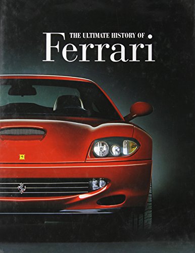 Beispielbild fr Ultimate History of Ferrari zum Verkauf von Hawking Books