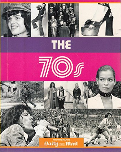 Stock image for The 70s (Decades Book S.) for sale by WorldofBooks