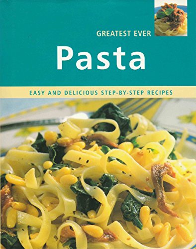 Beispielbild fr Greatest Ever Pasta zum Verkauf von Wonder Book