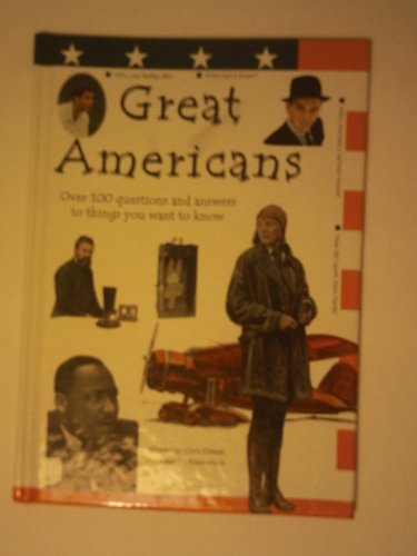 Beispielbild fr Great Americans Over 100 Questions and Answers to Things You Want to Know zum Verkauf von Wonder Book