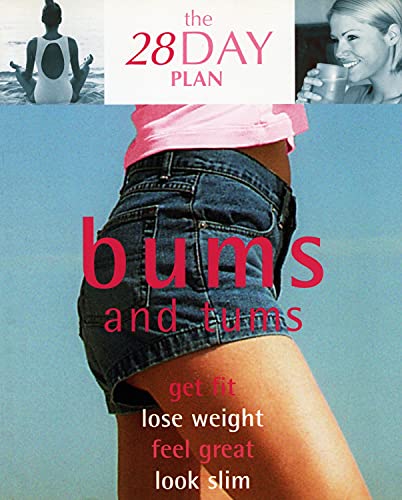 Beispielbild fr Bums and Tums (28 Day Plan) zum Verkauf von AwesomeBooks